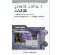 Credit default swaps. Caratteristiche contrattuali, procedure gestionali e strategie operative