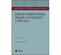 Credit derivatives. Profili civilistici e fiscali