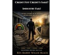 Credit For Credit’s Sake? Industry Fail: A Witness Statement