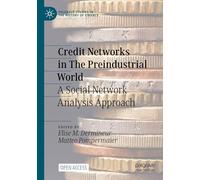 Credit Networks in The Preindustrial World: A Social Network Analysis Approach