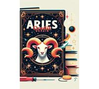 Credit Repair 100 Steps: The Aries Way: Bold. Fearless. Financially Fierce