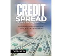 Credit Spread Options for Beginners 2021 (Copertina rigida)