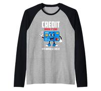 Credit Where IT S Due My Impulse Did IT Maglia con Maniche Raglan