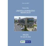 Credito cooperativo Mediocrati (1906-2016). 110 anni di valore