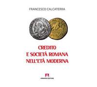 Credito e società romana nell'età moderna