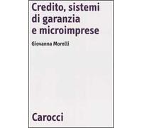 Credito, sistemi di garanzia e microimprese