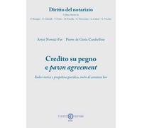Credito su pegno e pawn agreement. Radice storica e prospettiva giuridica, anche di common law
