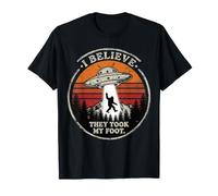 Credo Che abbiano preso Il Mio Piede Bigfoot UFO Alien Abduction Joke Maglietta
