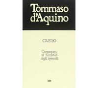 Credo. Commento al Simbolo degli apostoli