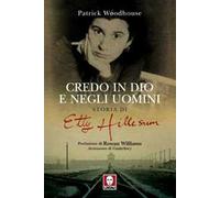 Credo in Dio e negli uomini. Storia di Etty Hillesum