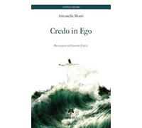Credo in ego. Nuova ediz.