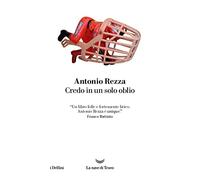 Credo in un solo oblio