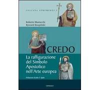Credo. La raffigurazione del Simbolo Apostolico nell'arte europea