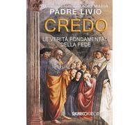 Credo. La verità fondamentali della fede - 2015 - SugarCo