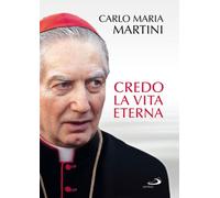 Credo la vita eterna