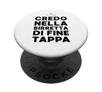 Credo Nella Birretta Di Fine Tappa - Frase Divertente PopSockets PopGrip Adesivo