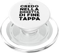 Credo Nella Birretta Di Fine Tappa - Frase Divertente PopSockets PopGrip per MagSafe