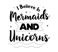 Credo nelle sirene e negli unicorni, nel design degli unicorni Adesivi murali 54.6x57.2cm Cultura del tatuaggio Nero