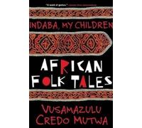 Credo Vusa'mazulu Mutwa Indaba, My Children (Tascabile)
