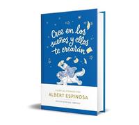 Cree en los sueños y ellos te crearán (edición limitada)