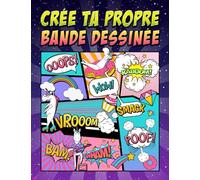 Crée ta propre bande dessinée: 100 planches de BD vierges pour adultes, ados & enfants : couverture de licorne 2841