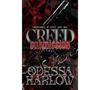 CREED: SUBMISSION: A Dark Survival Romance of Tragedy and Revenge (Part One)