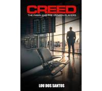 Creed: The Pawn and the Unseen Players