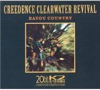 Creedence Clearwater Revival - Bayou Country (20 Bit Mastering)