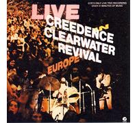 Creedence Clearwater Revival - C.C.R.Live in Europe