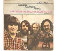 CREEDENCE CLEARWATER REVIVAL - Run through the jungle / Up around the bend / 17015