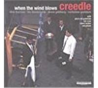 CREEDLE - WHEN THE WIND BLOWS