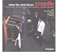 CREEDLE - WHEN THE WIND BLOWS