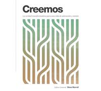 Creemos: La verdad transformada para unda vida de adoración y misión