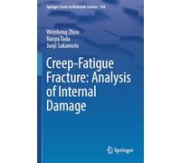 Creep-fatigue Fracture: Analysis of Internal Damage: 344