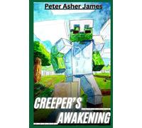 Creeper's Awakening: An unofficial Minecraft Adventure