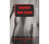 Creepiest Word Search, Dark and stormy, screams from beyond, the last word search will leave you.. in terror...: A Terrifyingly Fun Puzzle Book Packed ... 121 pages, get your copy here, if you dare.
