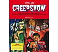 Creepshow de Stephen King y Bernie Wrightson
