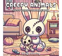 Creepy Animals Coloring Book: 40 Spooky and Creepy-Cute Coloring Pages Featuring Haunted Forest Creatures, Skeleton Animals, Pumpkins, Bats, Ghostly Pets, and Halloween Scenes for Teens and Adults
