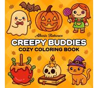 Creepy Buddies Cozy Coloring Book: A Spooky and Cute Halloween Escape with Kawaii Haunted Friends and Cozy Boo Vibes - Fun and Relaxing Coloring for Adults and Teens