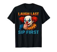 Creepy Clown Coffee Meme - Ridere lultimo sorso Prima Maglietta