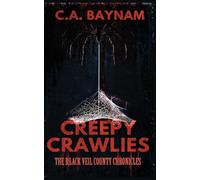 Creepy Crawlies: The Black Veil County Chronicles