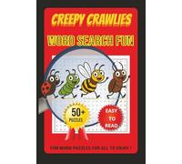 Creepy Crawlies Word Search Puzzle Book: Word Searches with easy to Read Print about Creepy Crawlies, Bugs, Insects, beetles and More | 6 X 9 ... for Holidays, Vacations and Relaxation