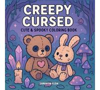 Creepy Cursed: Cute & Spooky Coloring Book for Stress Relief & Relaxation