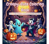 Creepy-Cute Coloring Book: A Cute & Creepy Coloring Book for Kids