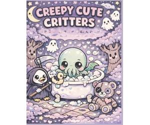 Creepy Cute Critters: A Bold and Easy Coloring Book for Adults and Teens featuring Spooky Kawaii Animals, Simple Goth Characters, and Cozy Horror Vibes for Stress Relief