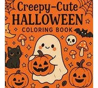 Creepy-Cute Halloween: Coloring Book for Fun & Relaxation: For Teens and Adults; Cozy Halloween Animals (Cats, Bats, Foxes & More!)