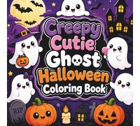 Creepy Cutie Ghost Halloween Coloring Book: Bold & Easy Cute Spooky Ghost Coloring Pages for Relaxation and Halloween Fun