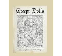 Creepy Dolls: Colouring Book