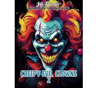 CREEPY EVIL CLOWNS 2 - 50 gruselige und beeindruckende Malvorlagen für Jugendliche und Erwachsene: Entdecke die dunkle und faszinierende Welt ... Kreativität und außergewöhnlichem Design!