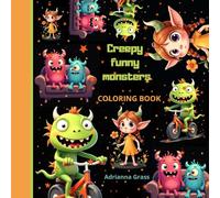 Creepy Funny Monsters, Terrible And Dangerous Buddies.: 102 Cute Monsters to Color For You, Coloring Book For Kids And Adults.